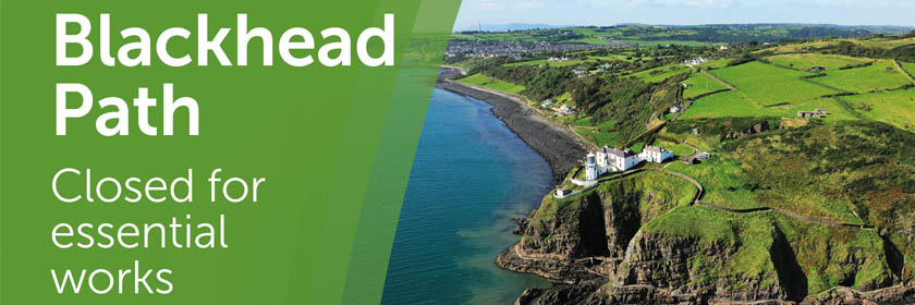 Blackhead path - closed for essential works